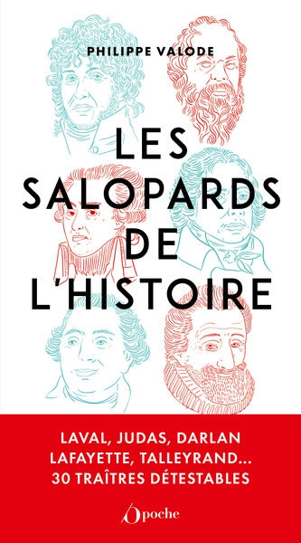 Les plus grands salopards de l'histoire : une histoire des traîtres depuis Judas jusqu'à Laval book