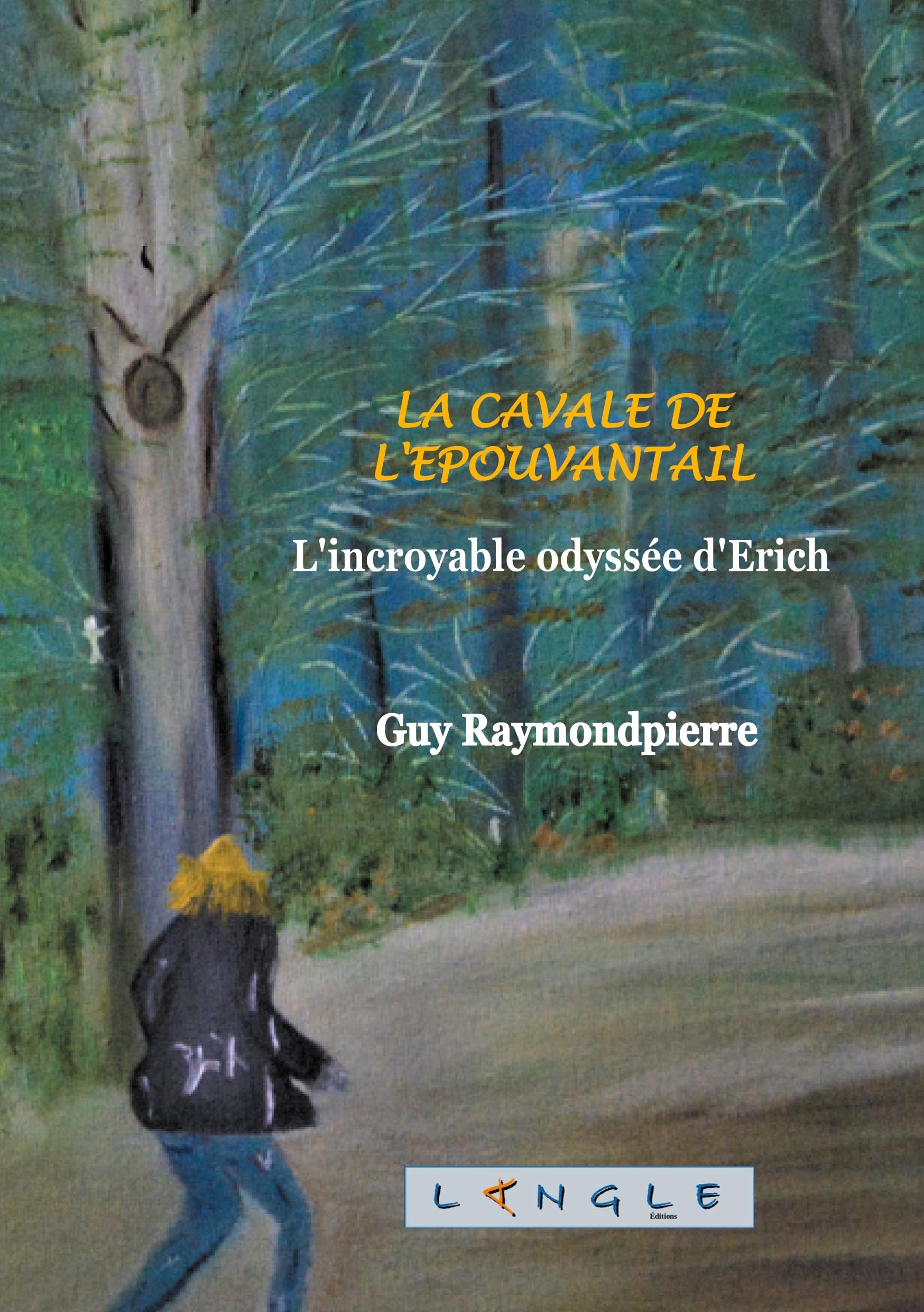 La cavale de l'épouvantail: L'incroyable odyssée d'Erich book
