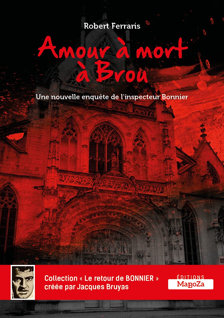 Amour à mort à Brou: Une nouvelle enquête de l'inspecteur Bonnier book