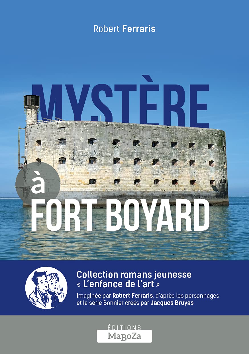 Mystere a fort boyard: L'enfance de l'art book