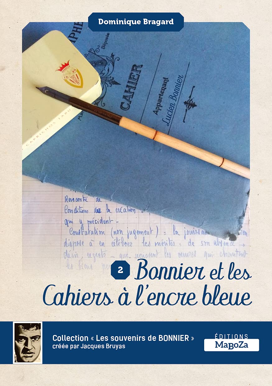Bonnier et les cahiers à l'encre bleue: Les souvenirs de Bonnier volume 2 Books
