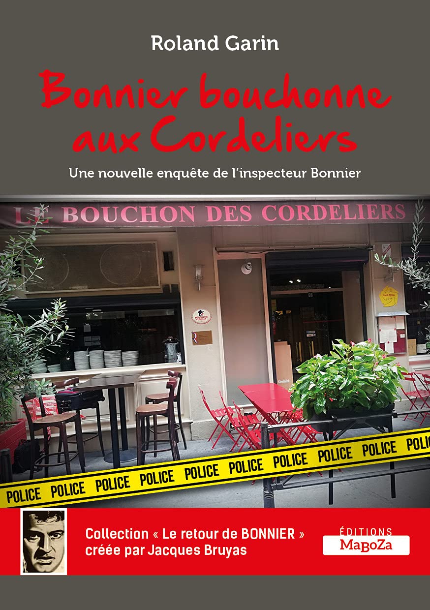 Bonnier bouchonne aux cordeliers: Une nouvelle enquête de l'inspecteur Bonnier book