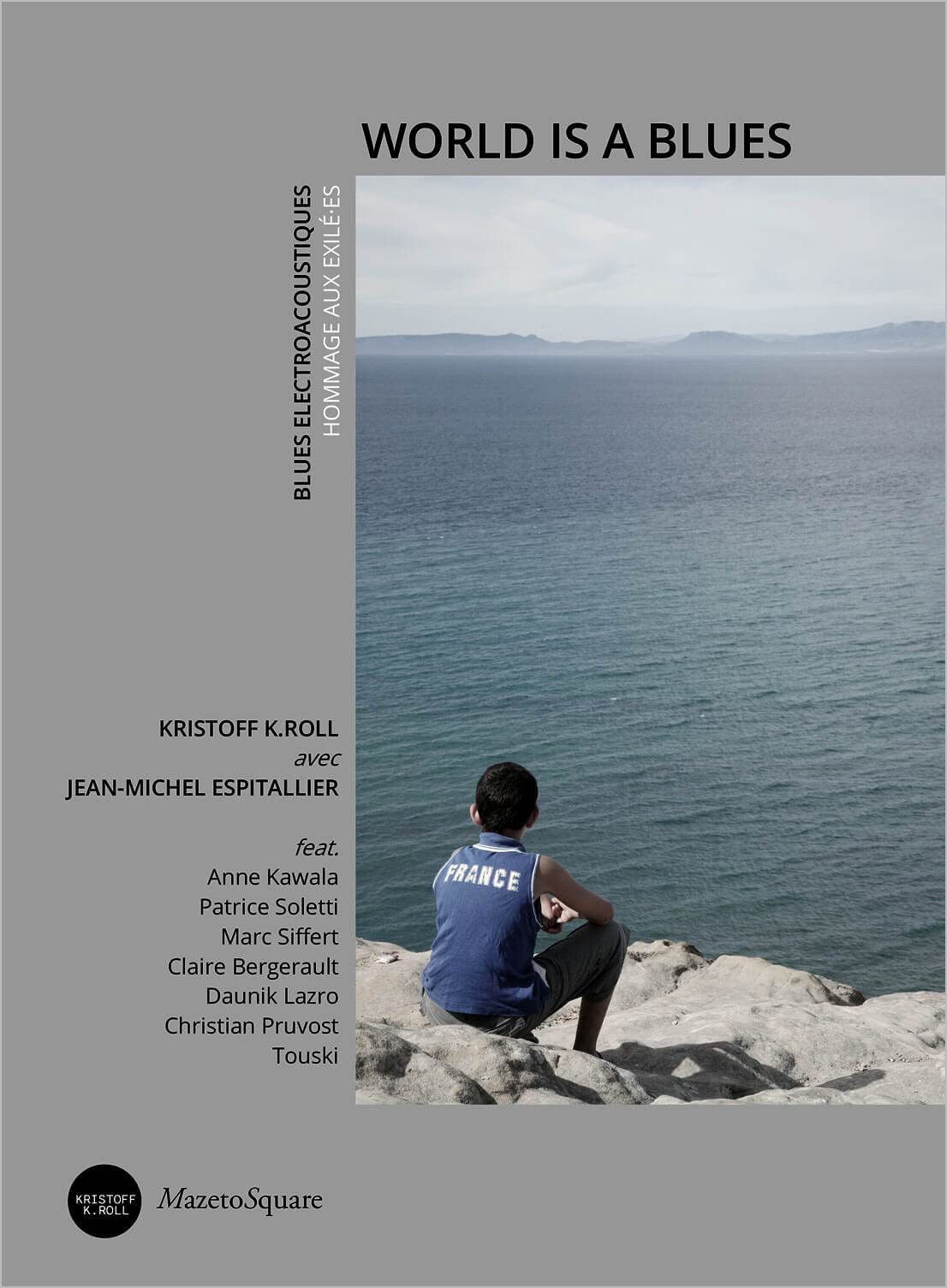 World is a blues: Blues électroacoustiques. Hommage aux exilé.e.s book