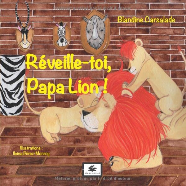 Réveille-toi, Papa Lion ! book