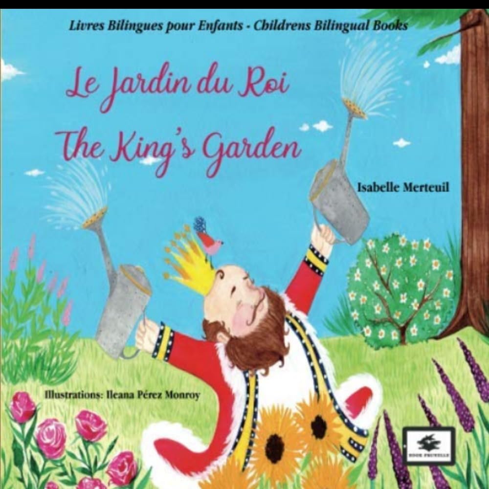 Le jardin du roi - The King’s Garden: BILINGUE FR-EN book