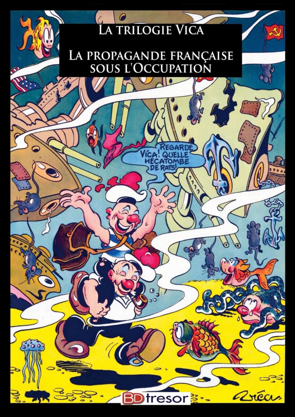 Propagande française sous l'occupation: La trilogie Vica book