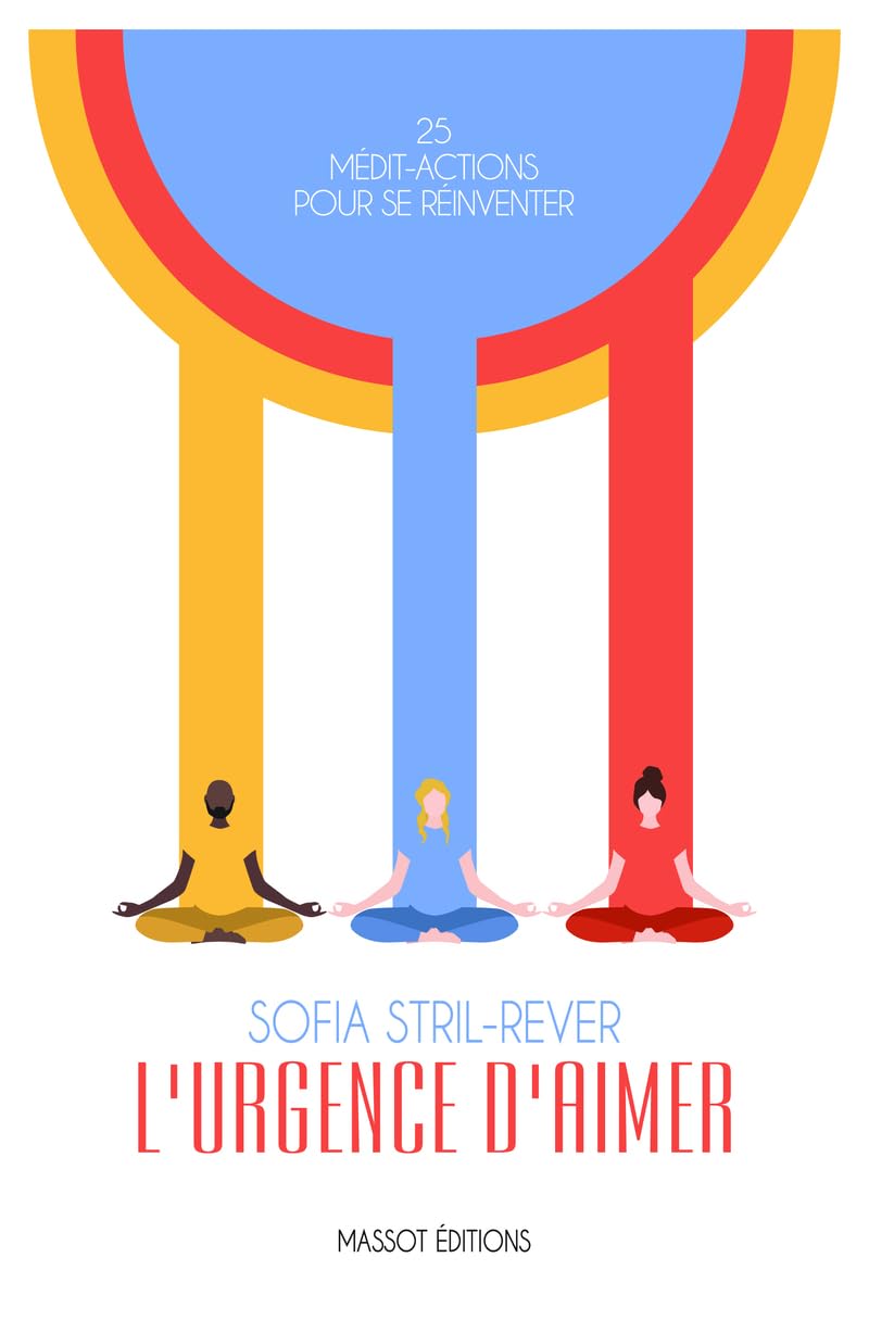 L'urgence d'aimer - 25 médit-actions pour se réinventer Religion & Esotericism