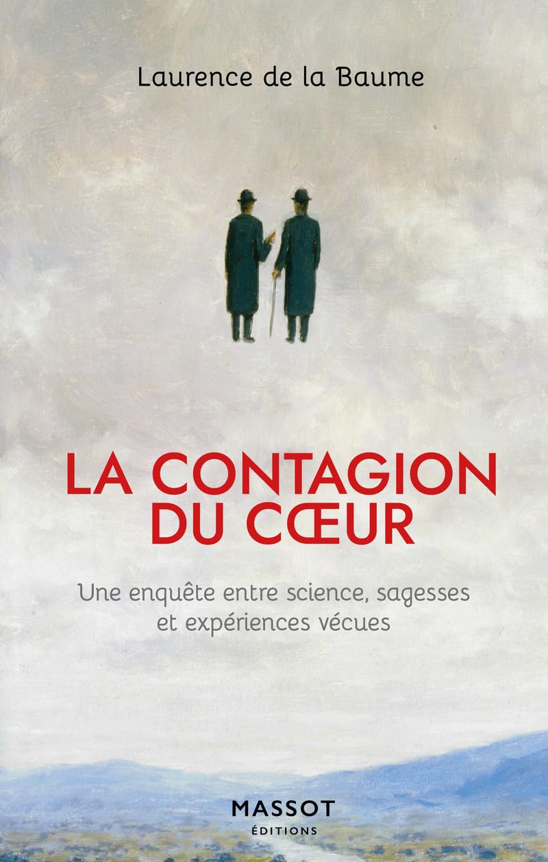 La contagion du coeur - Une enquête entre science, sagesses et expériences vécues Religion & Esotericism