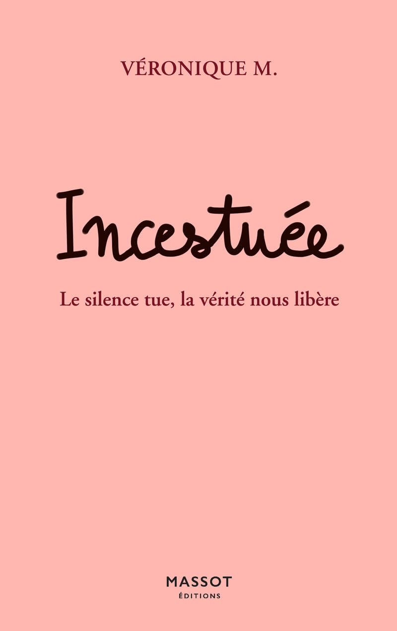 Incestuée - Le silence tue, la vérité nous libère book