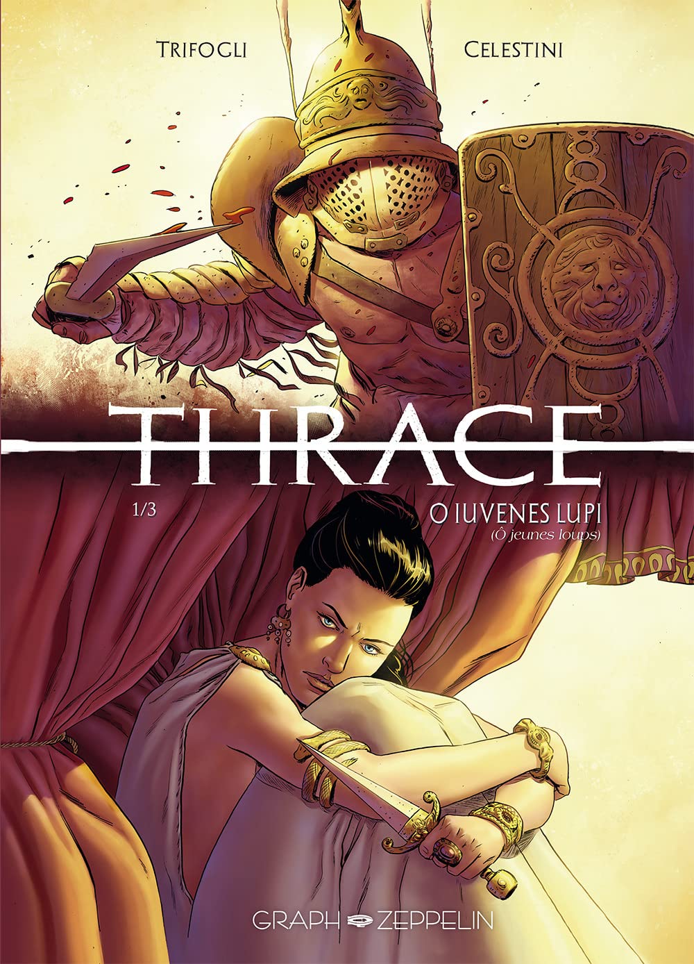 Thrace (1) Jeunes loups: O IUVENES LUPI (Ô Jeunes Loups) book