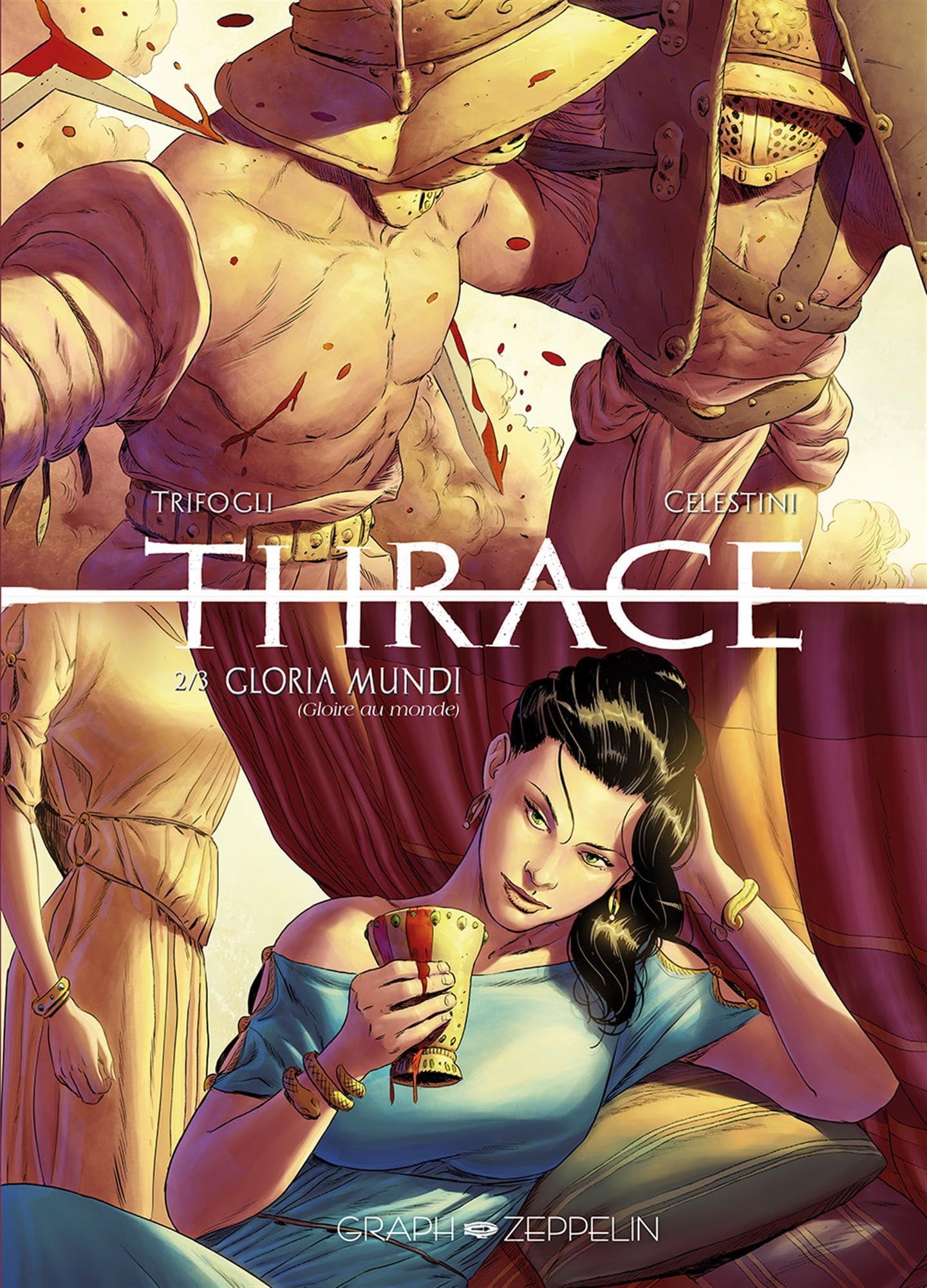 Thrace (2): Gloria Mundi (Gloire au monde) book