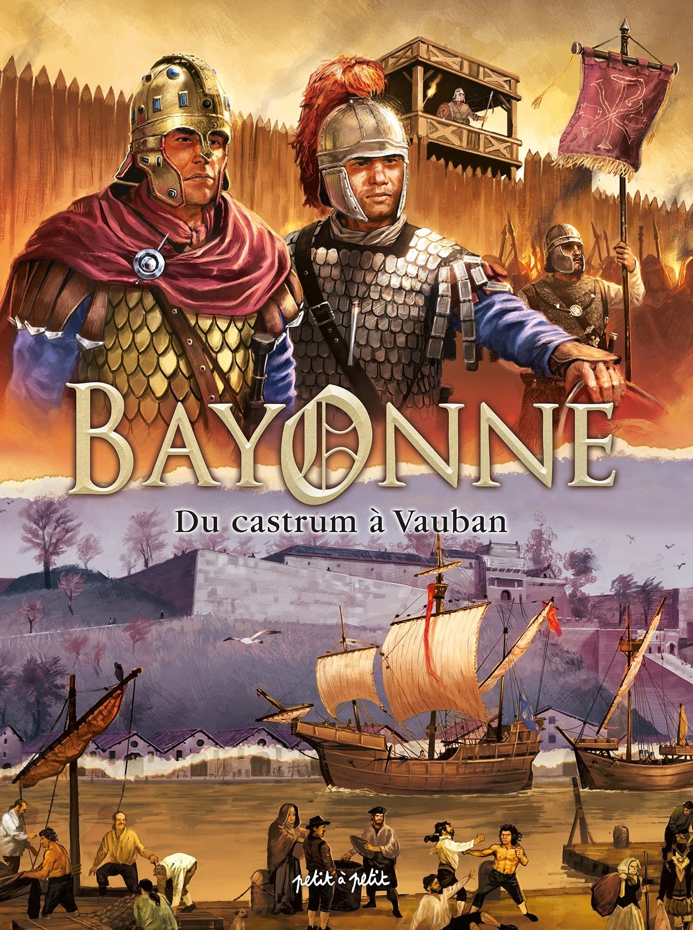 Bayonne T1, Du Castrum à Vauban book