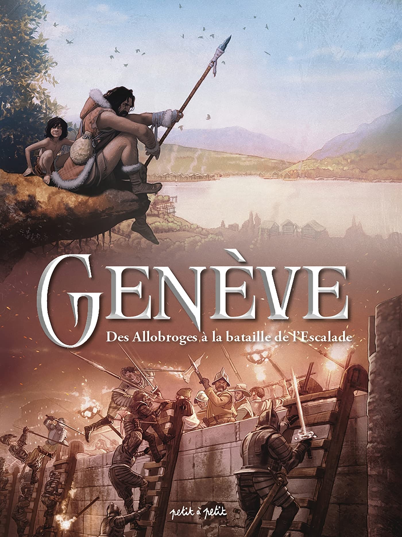 Genève, Tome 1, des allobroges à la bataille de l'escalade book