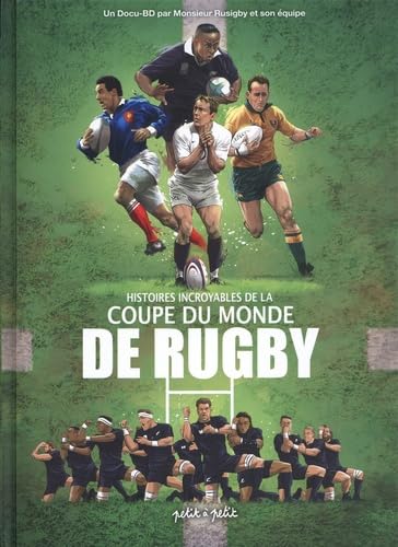 Histoires incroyables de la coupe du monde de Rugby book
