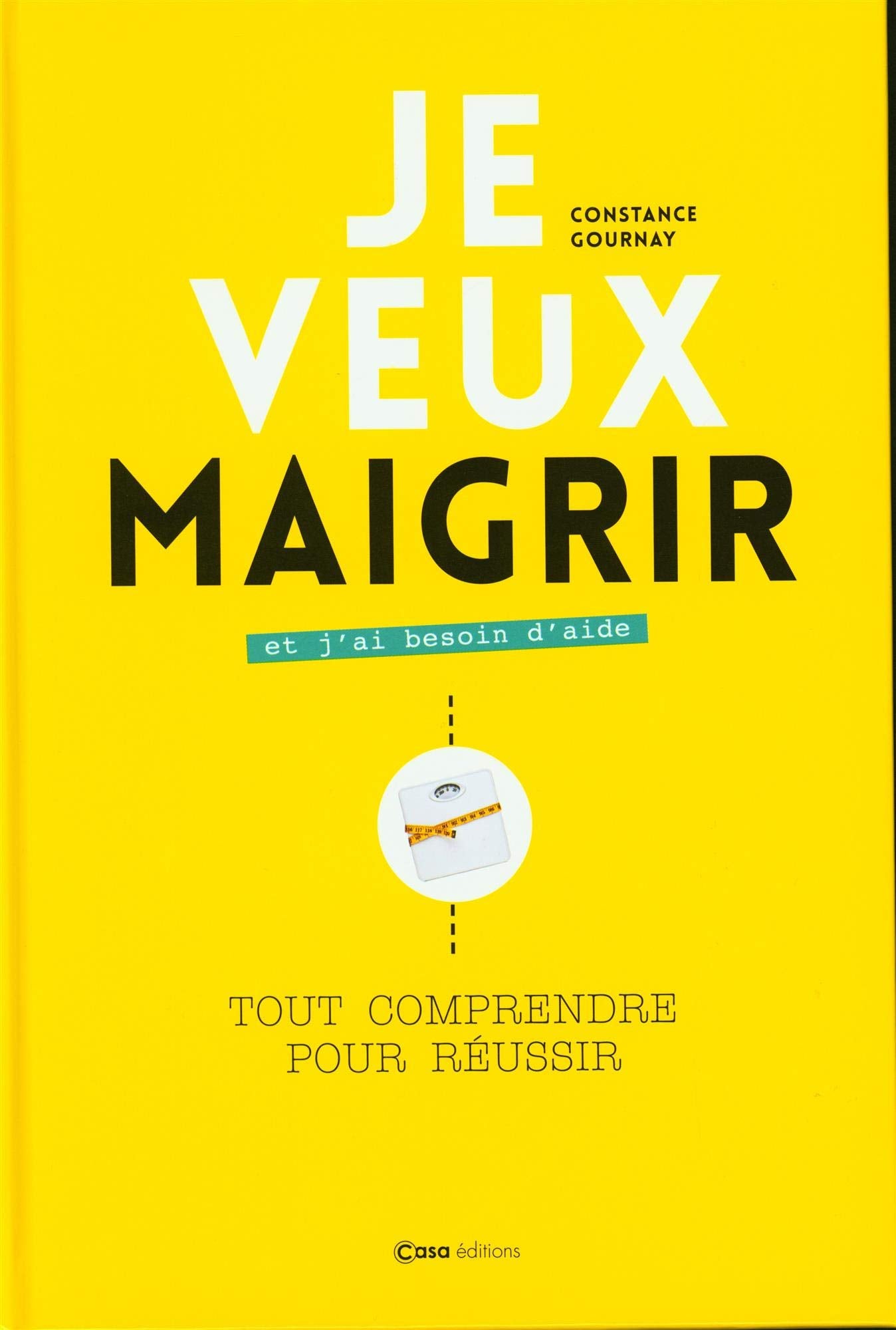 Je veux maigrir et j'ai besoin d'aide book