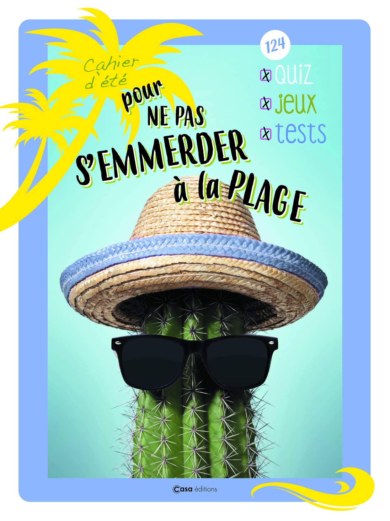 Cahier d'été pour ne pas s'emmerder sur la plage book