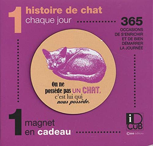 Ephéméride Chat : histoires et anecdotes: 1 histoire et anecdote sur les chats chaque jour Partnership & Love
