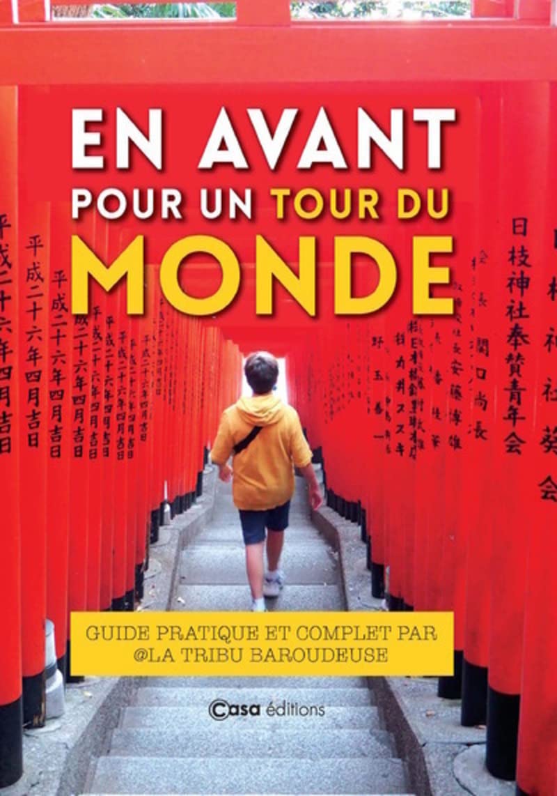 En avant pour un tour du monde - Guide pratique et complet Leisure, Home & Garden