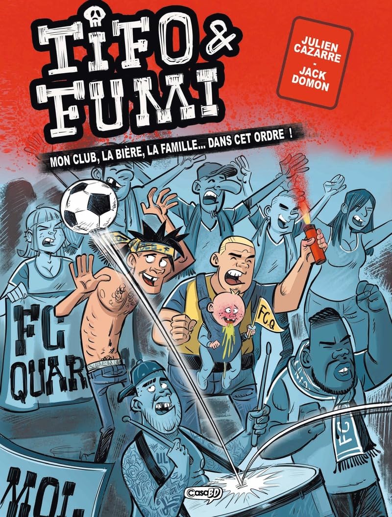 Tifo Et Fumi - Mon club, la bière, la famille... Dans cet ordre ! Manga