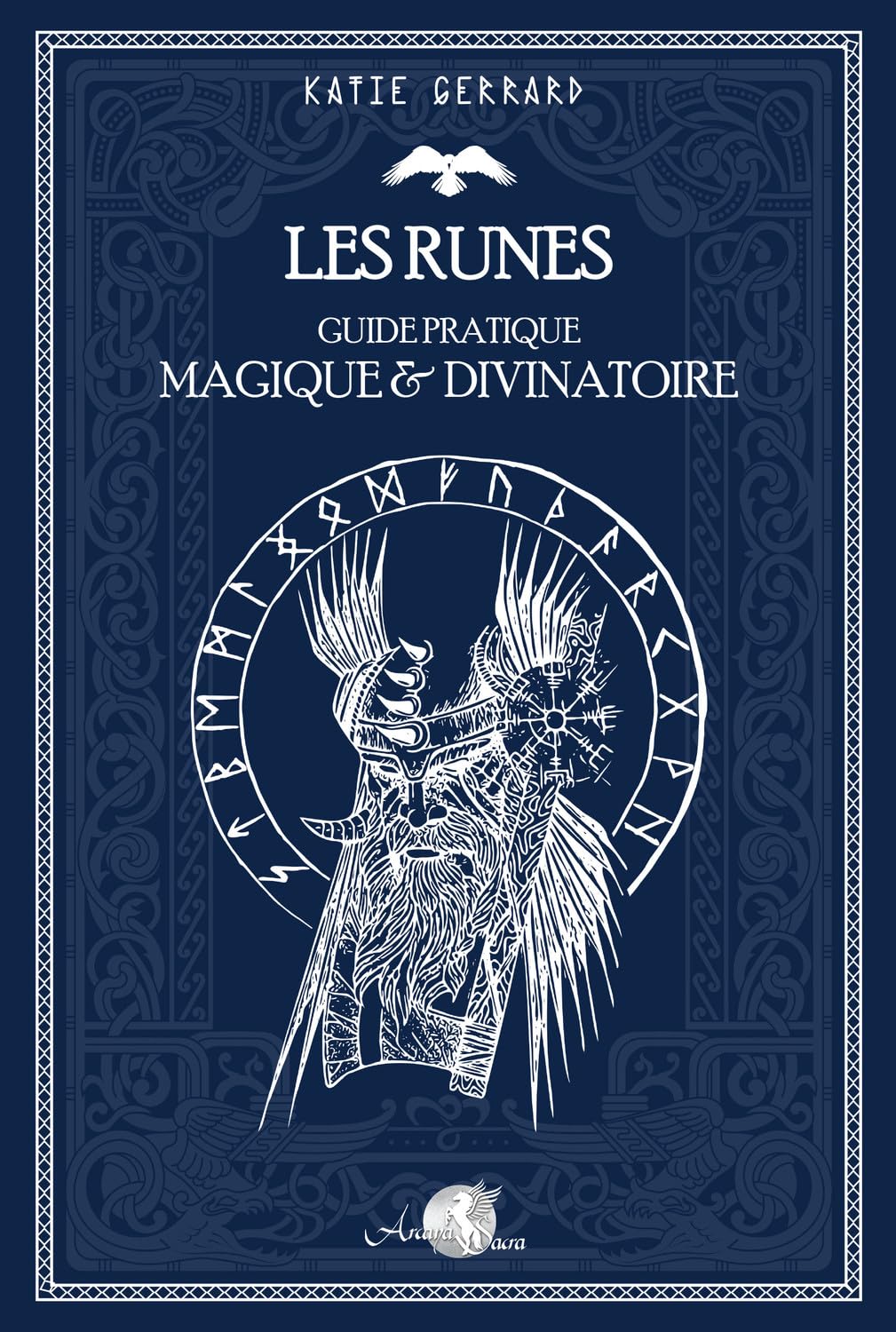 Les runes - Guide pratique magique & divinatoire Religion & Esotericism