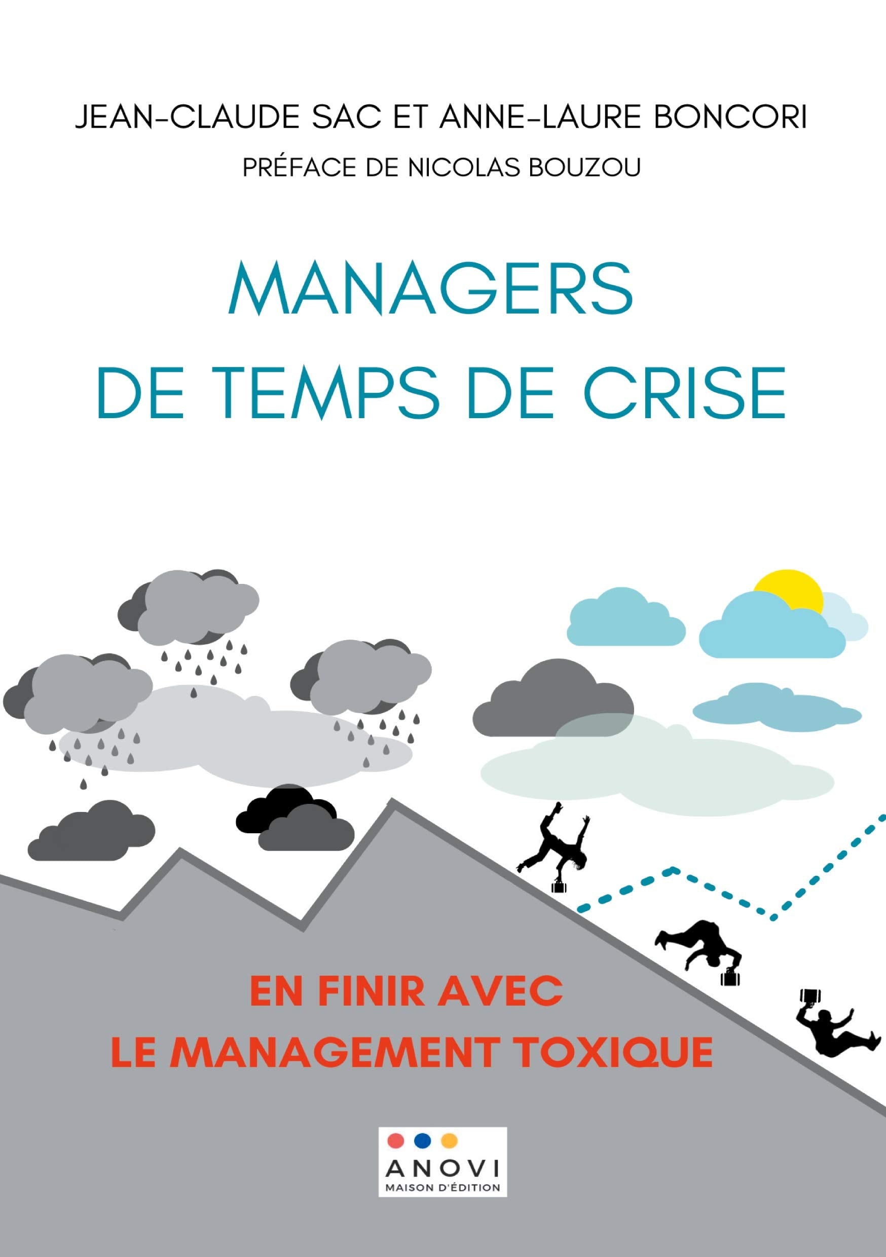 Managers de temps de crise: En finir avec le management toxique ! book