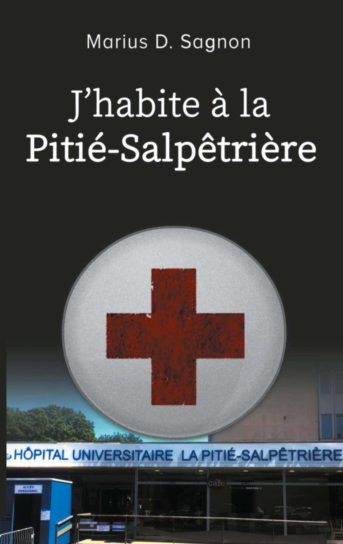 J'habite à la Pitié-Salpêtrière book