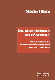 Du classicisme au réalisme : une histoire de la littérature française (XVIIe-XXIe siècles) book