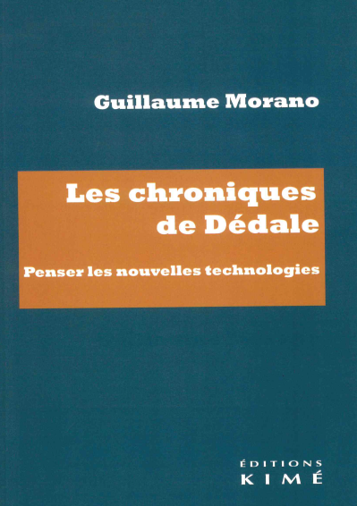 Les chroniques de Dédale : penser les nouvelles technologies book