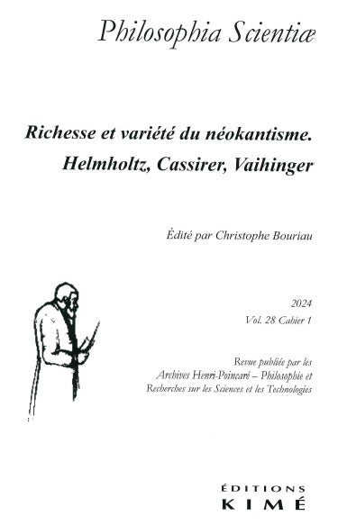 Philosophia scientiae, n° 28-1. Richesse et variété du néokantisme : Helmholtz, Cassirer, Vaihinger book