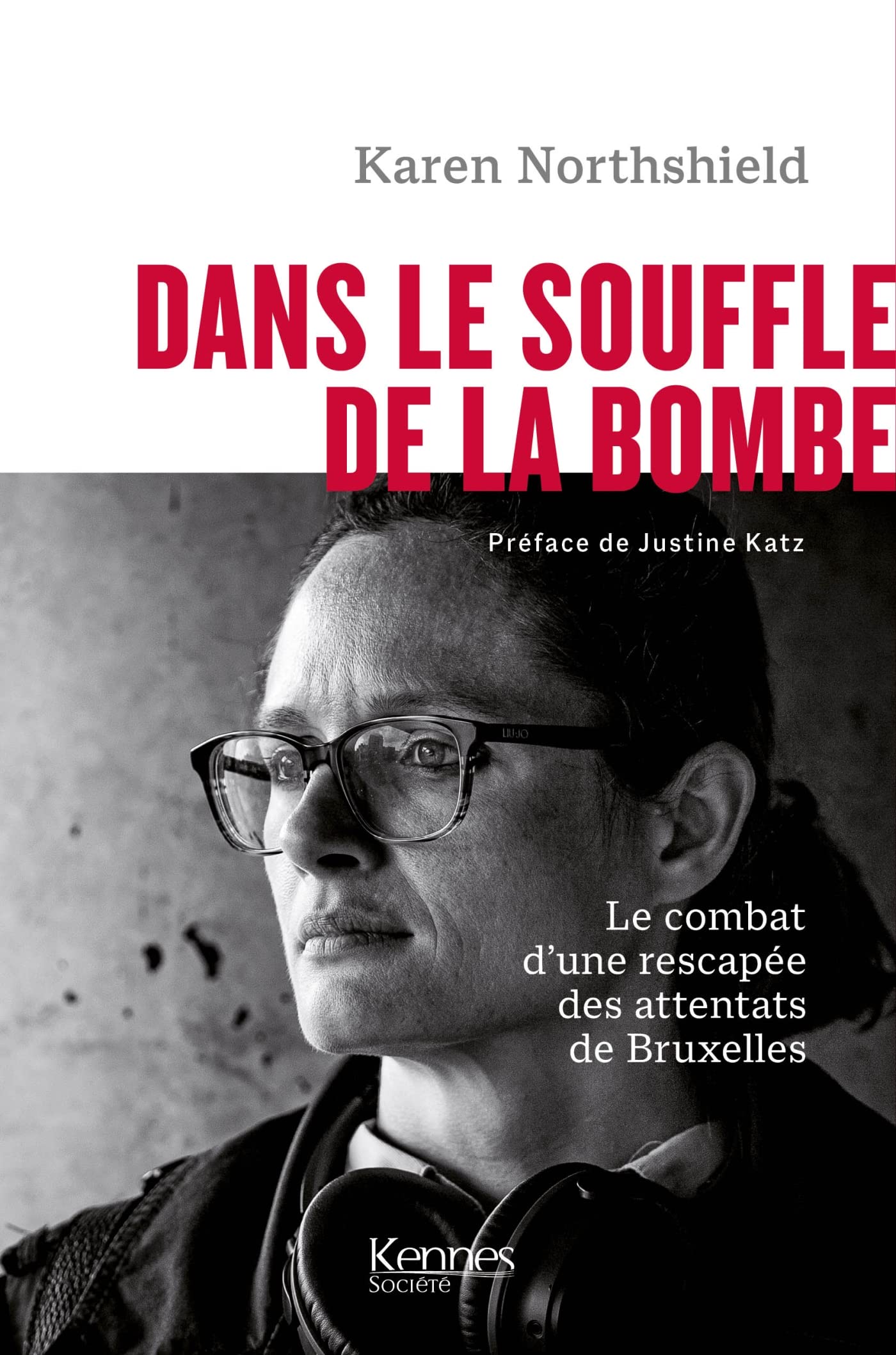 Dans le souffle de la bombe: Le combat poignant d'une rescapée des attentats de Bruxelles Memories