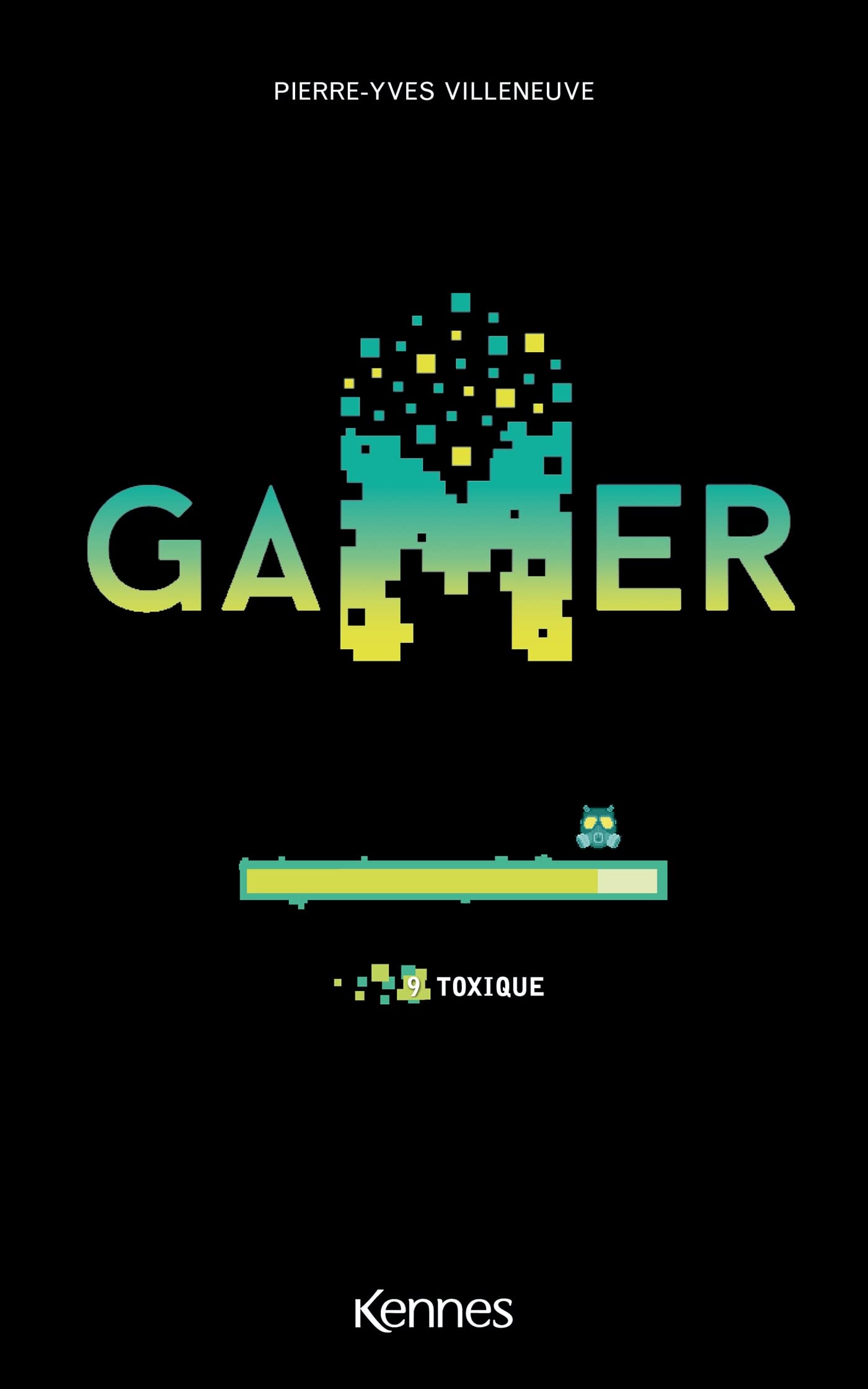Gamer T09: Toxique Novels & Short Stories