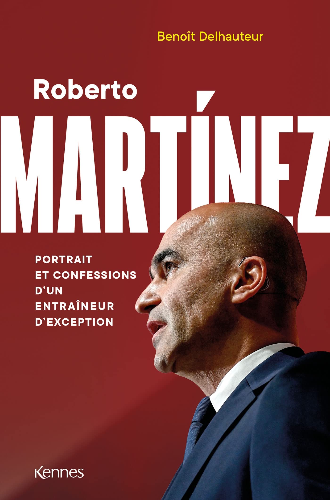 Roberto Martinez: Portrait et confessions d'un entraîneur d'exception book