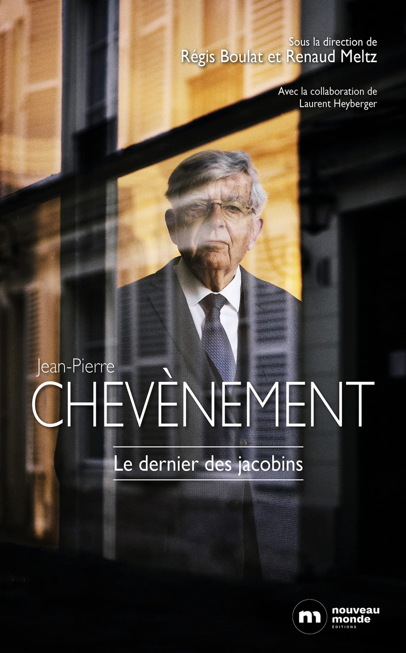 Jean-Pierre Chevènement: Le dernier des jacobins Politics & History