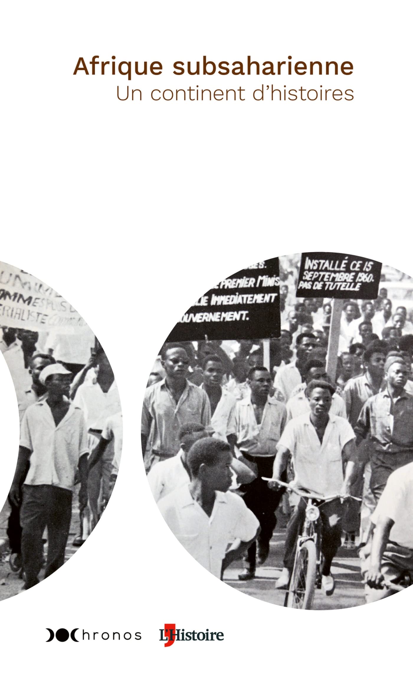 Afrique subsaharienne, un continent d'histoires Politics & History
