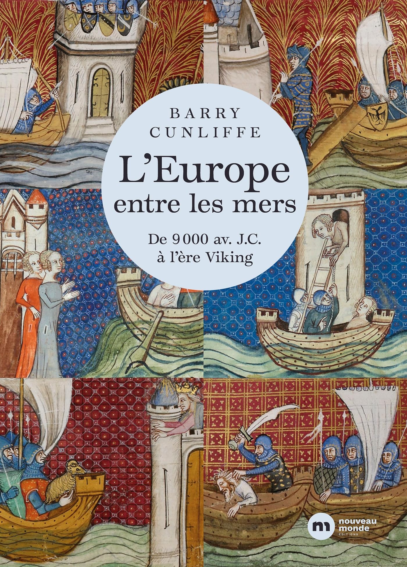 L'Europe entre les mers: De 9000 av. J.-C. à l'ère Viking book