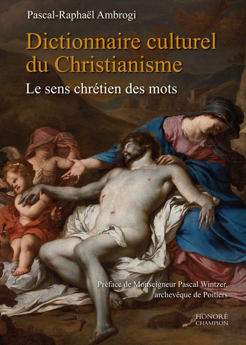 Dictionnaire culturel du christianisme - Le sens chrétien des mots book