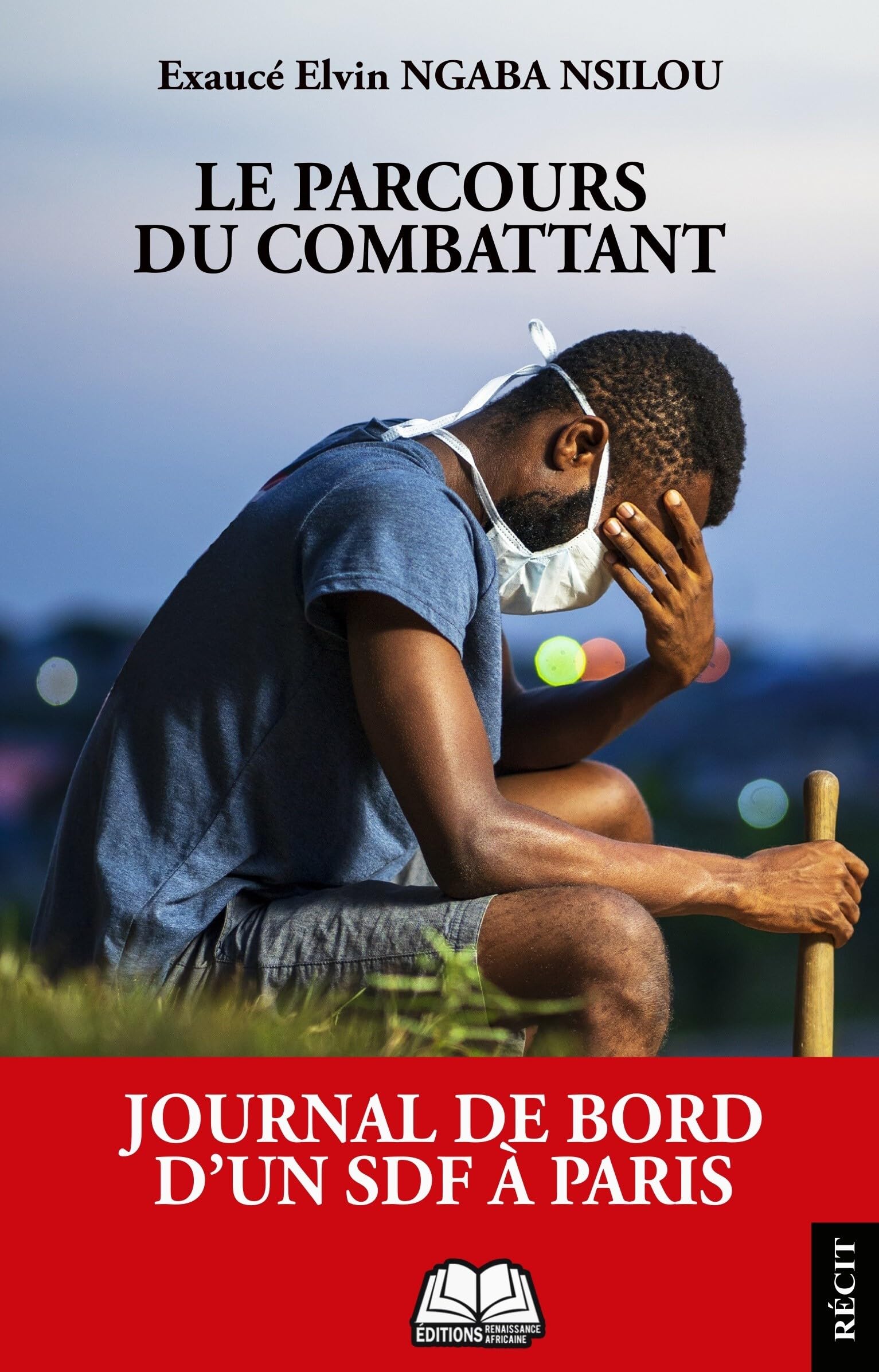 Le Parcours du combattant: Journal de bord d’un SDF à Paris book