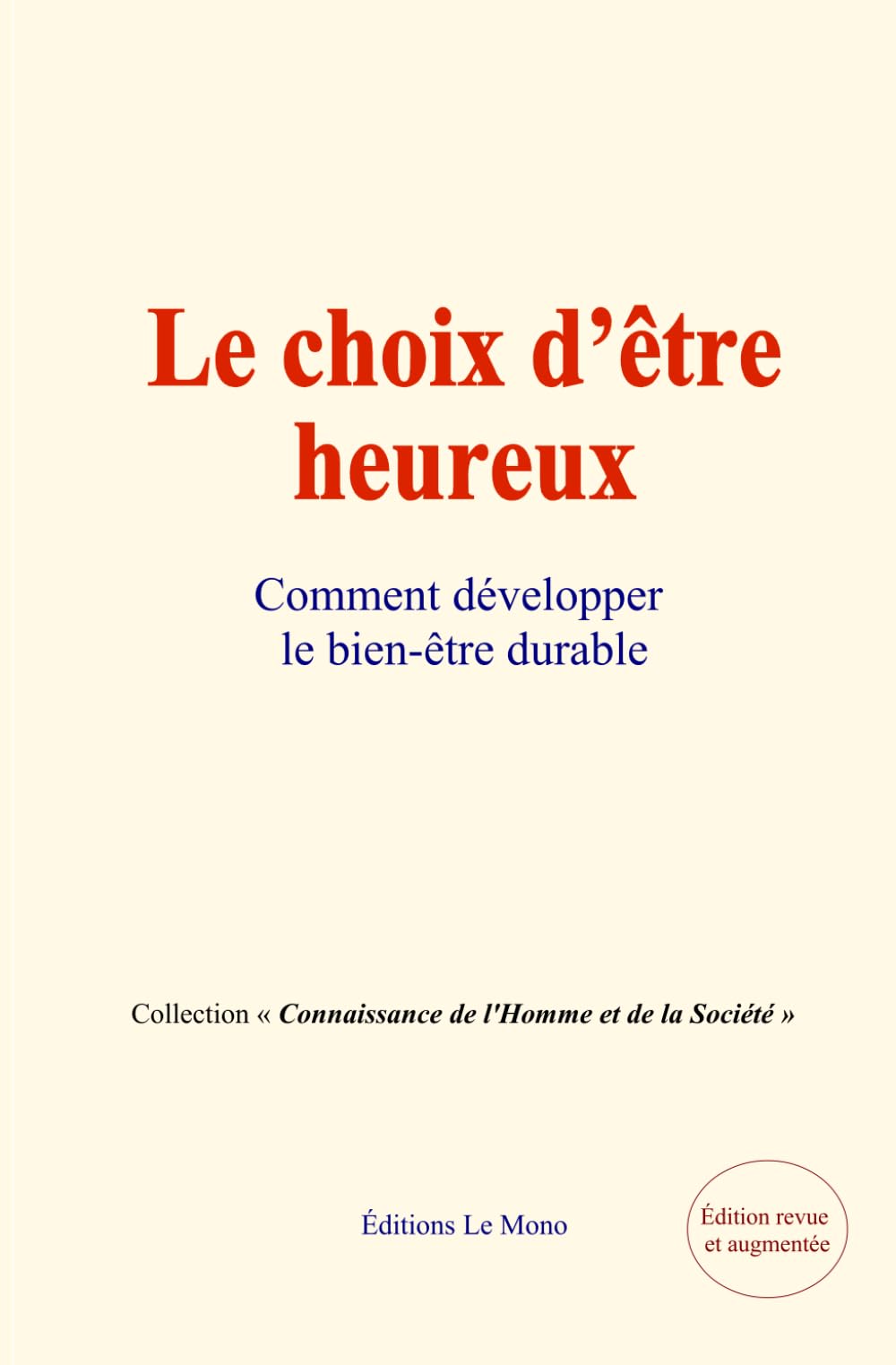 Le choix d’être heureux: ou comment développer le bien-être durable book