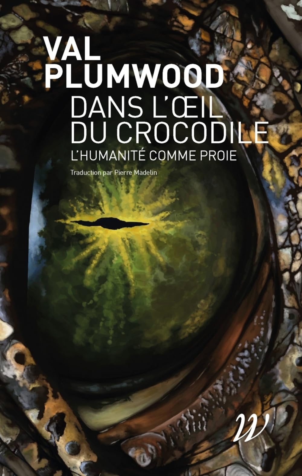Dans l'oeil du crocodile: L'humanité comme proie book