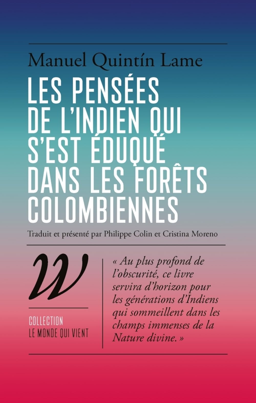 Les pensées de l'indien qui s'est éduqué dans les fotêts Col Social Sciences
