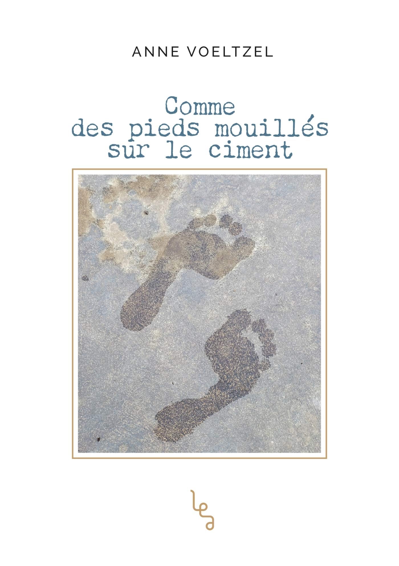 Comme des pieds mouillés sur le ciment book