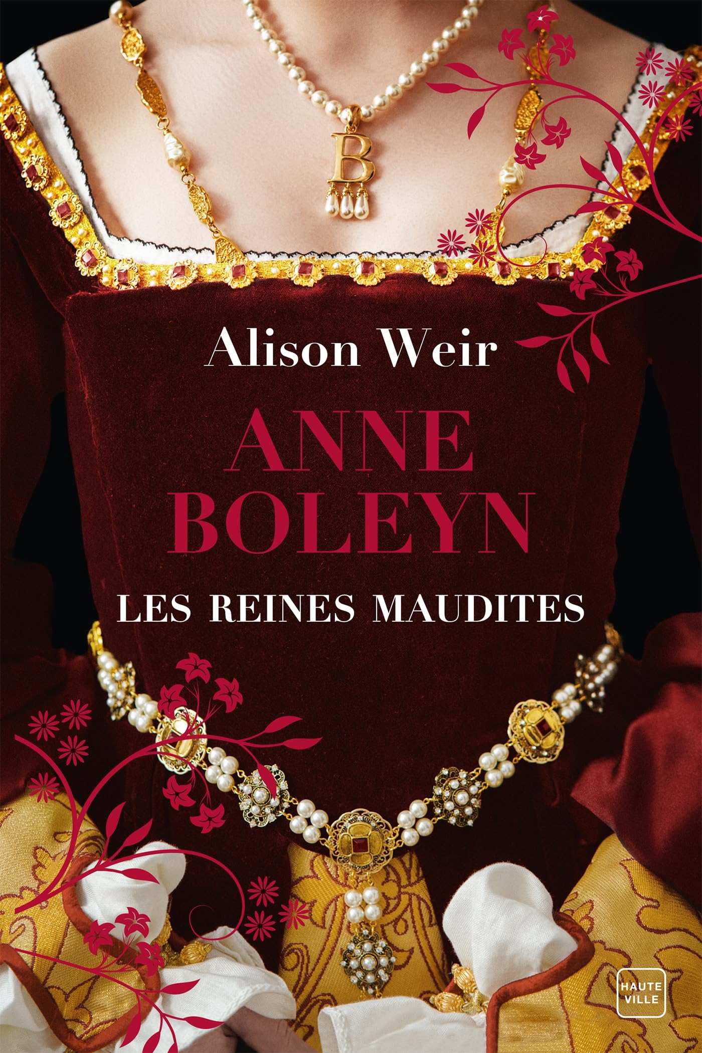 Les Reines maudites, T2 : Anne Boleyn : L'Obsession d'un roi Historical Fiction