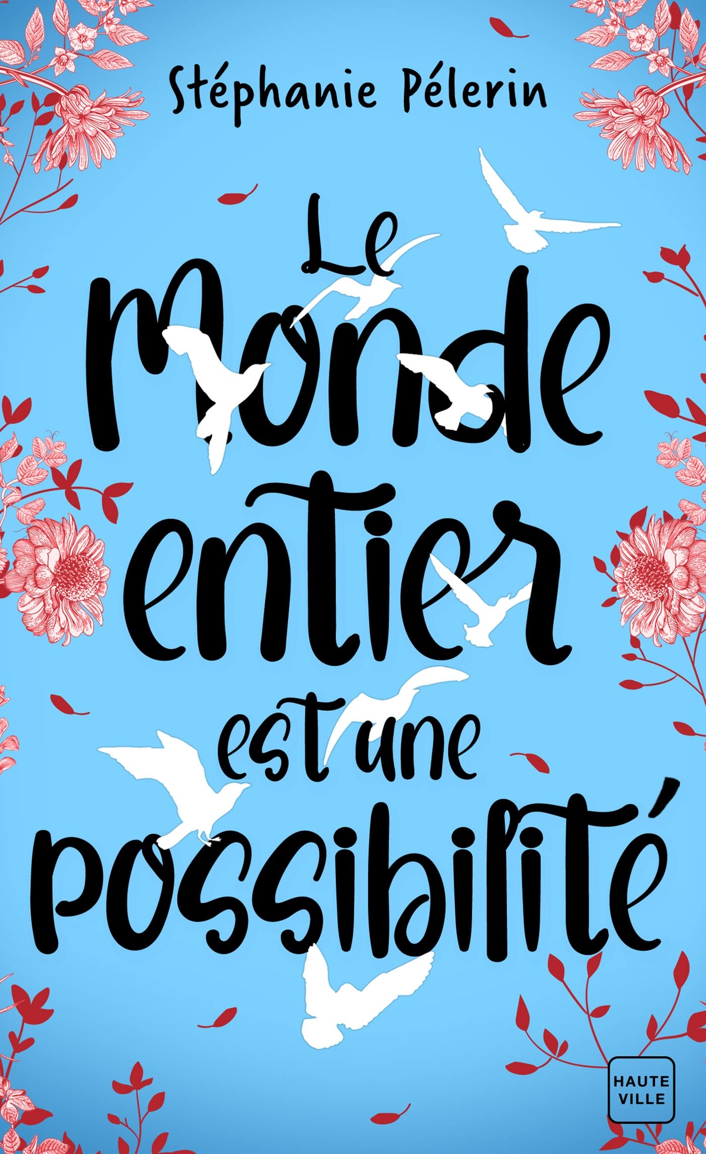 Le monde entier est une possibilité Contemporary literature