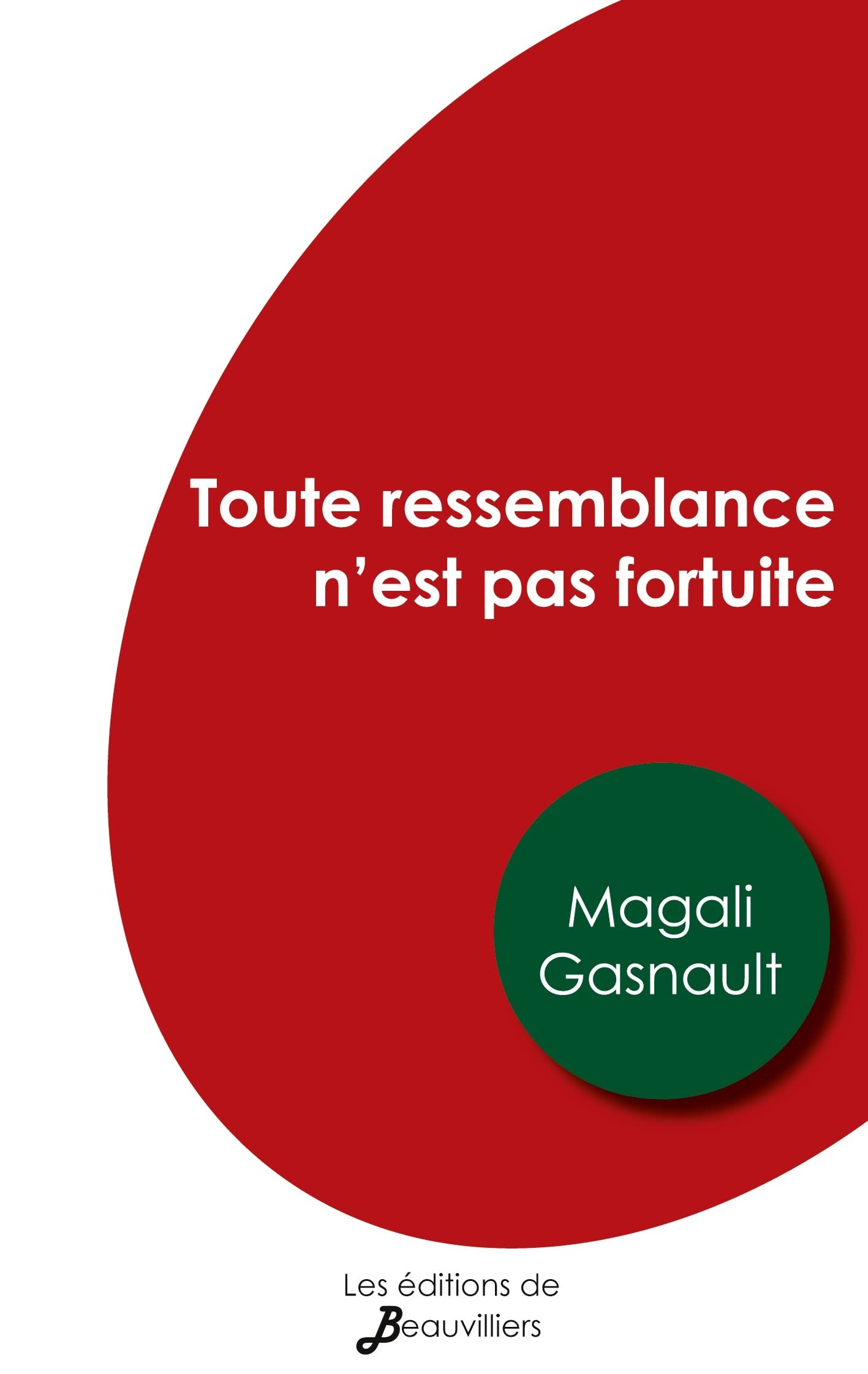 Toute ressemblance n'est pas fortuite book
