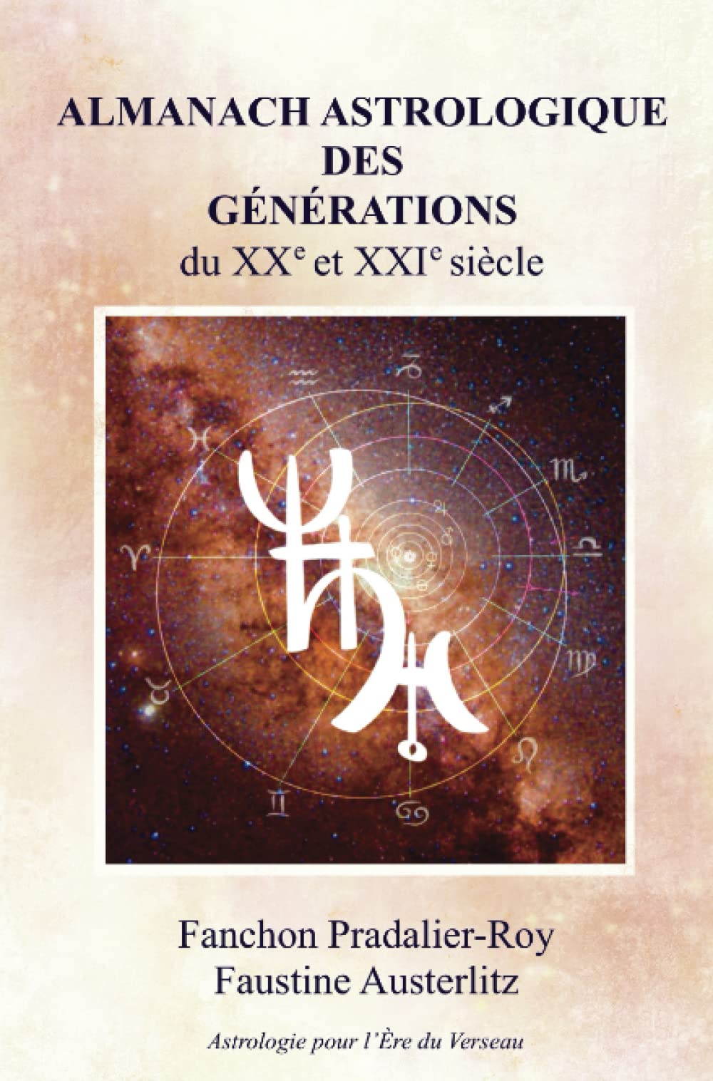 Almanach Astrologique des Générations: du XXe et XXIe siècle Social Sciences