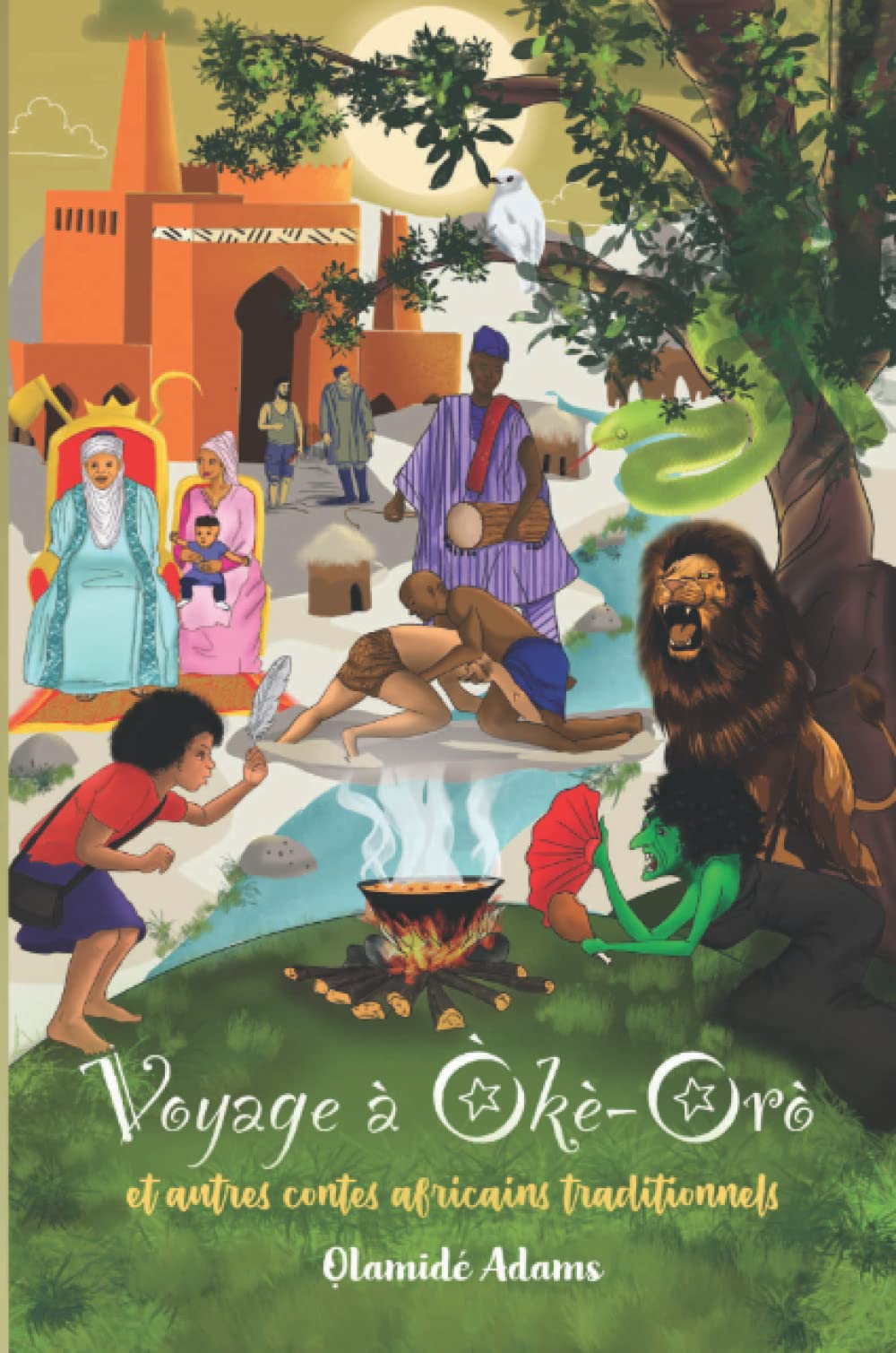 Voyage à Òkè-Orò: et autres contes africains traditionnels book