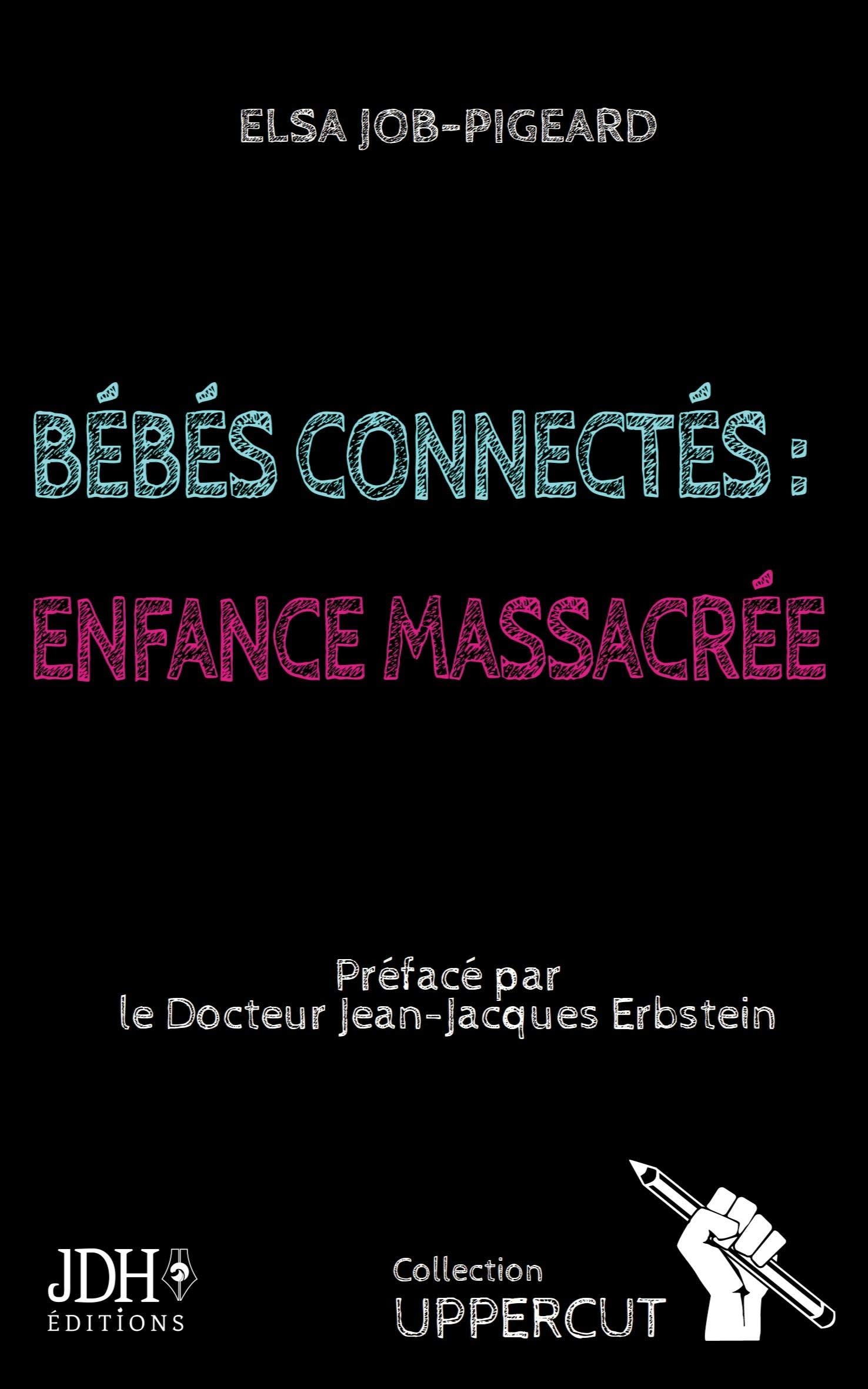 Bébés connectés : enfance massacrée book