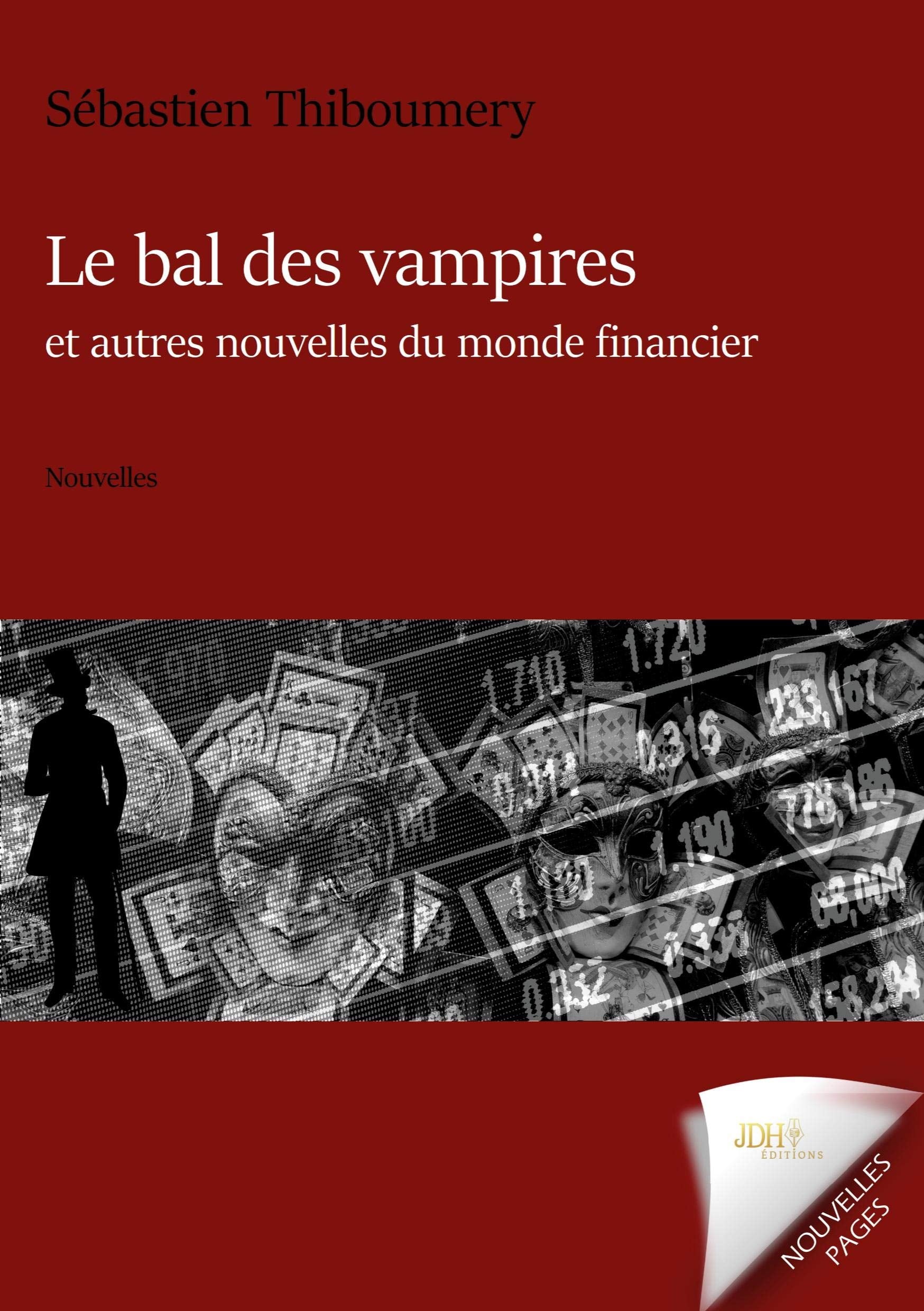 Le bal des vampires et autres nouvelles du monde financier book
