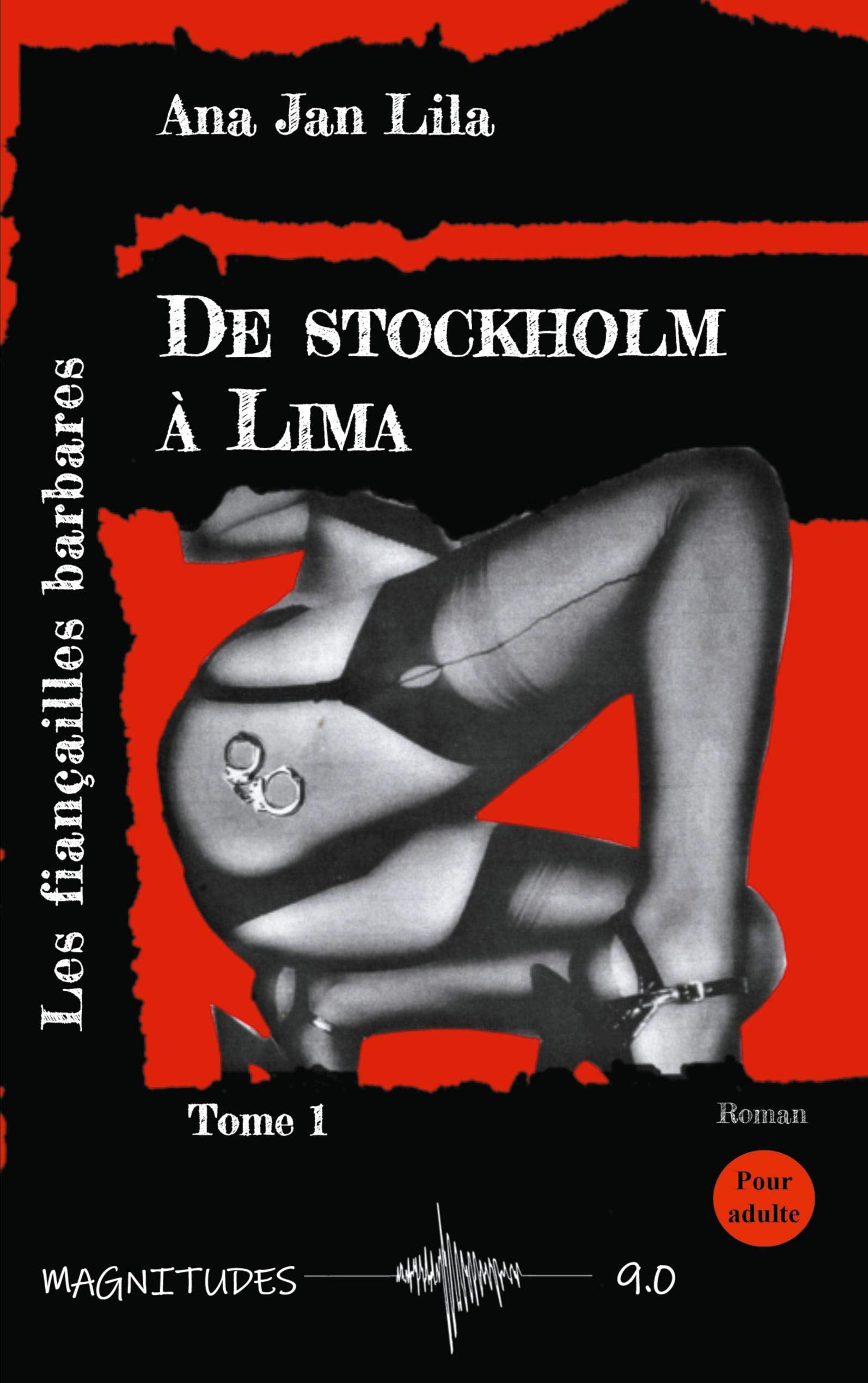De Stockholm à Lima: Tome 1 : Les fiançailles barbares Contemporary literature