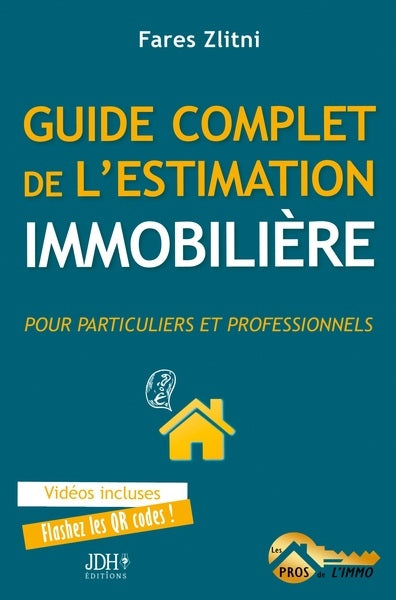 Guide complet de l'estimation immobilière : pour particuliers et professionnels book